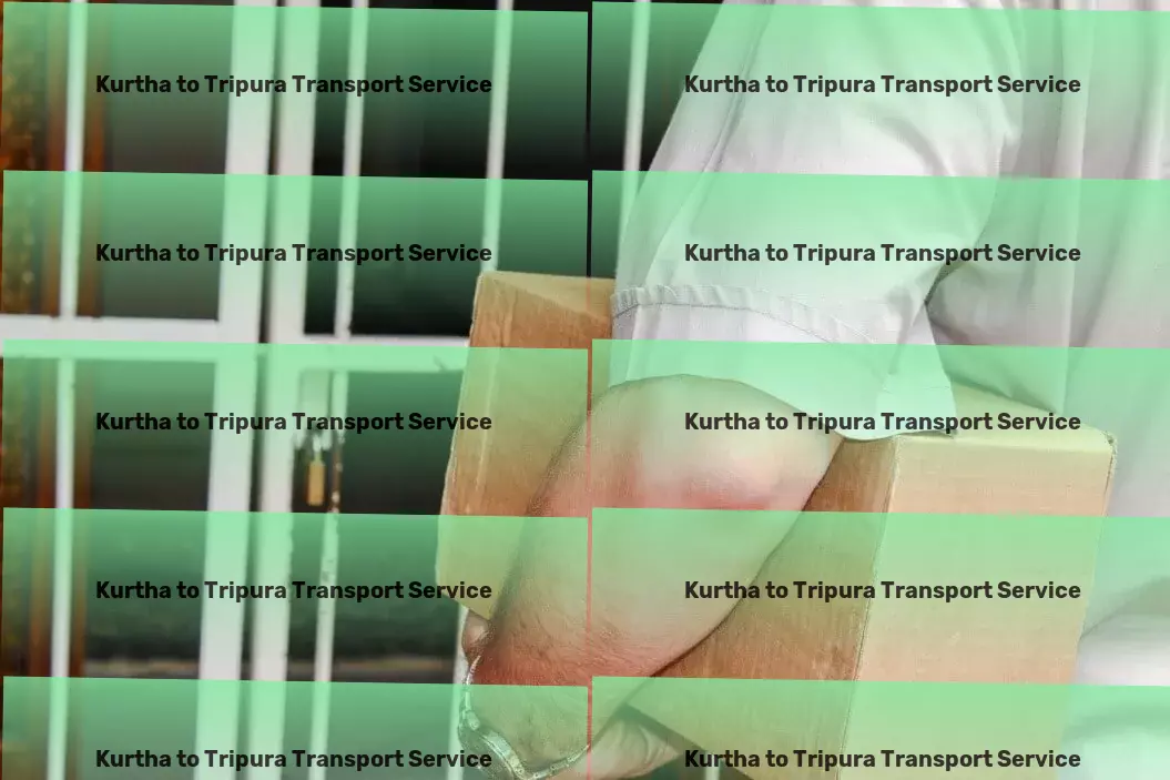 Kurtha to Tripura Transport Pioneering innovative logistic strategies for India! - Fast logistics solutions