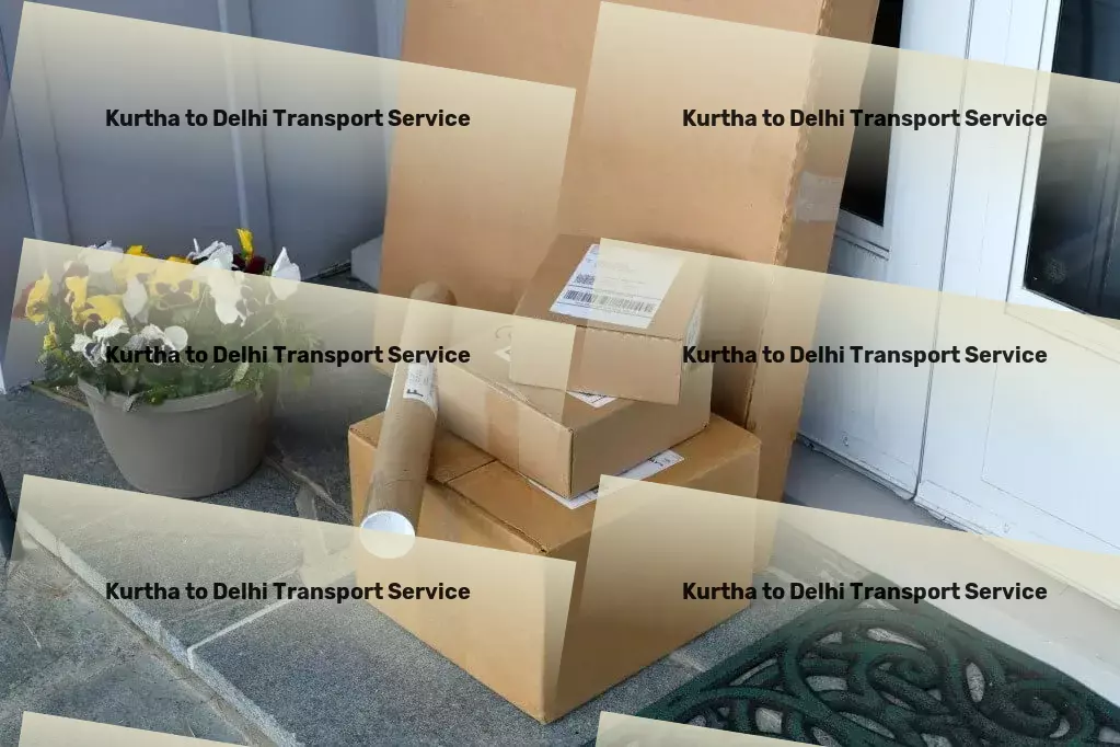 Kurtha to Delhi Transport Bringing gourmet dining experiences right to your doorstep! - Professional transport solutions