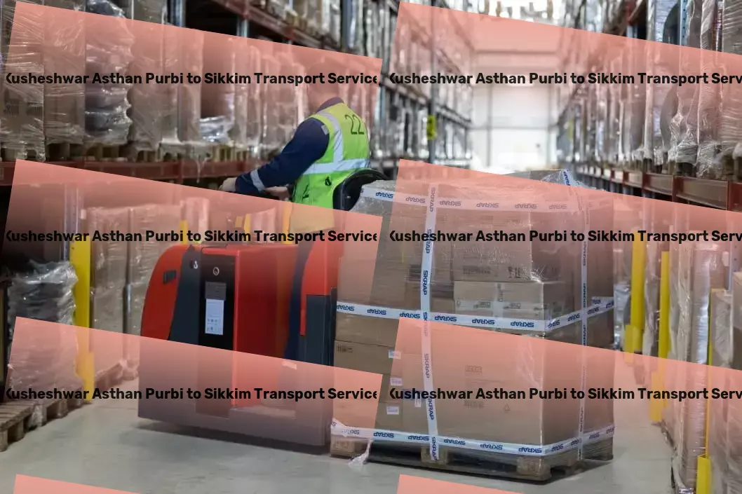 Kusheshwar Asthan Purbi to Sikkim Transport Rapid goods dispatch