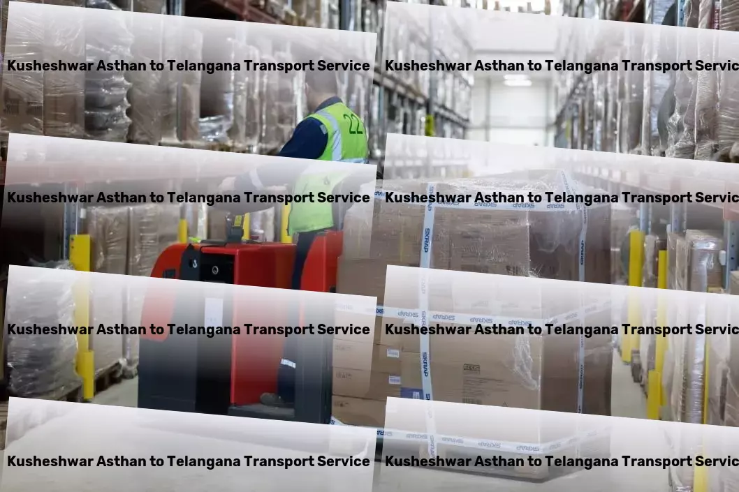 Kusheshwar Asthan to Telangana Transport Expertly managing your goods transportation across India! - Customized freight logistics