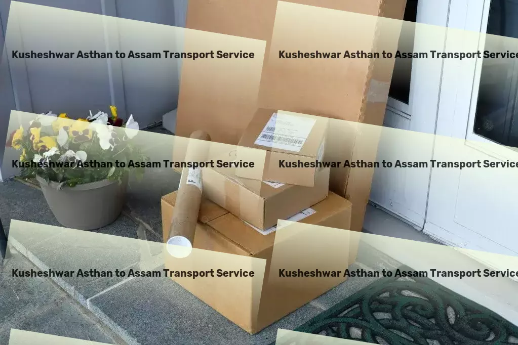 Kusheshwar Asthan to Assam Transport Your partner in achieving financial freedom faster! - Nationwide transport coordination