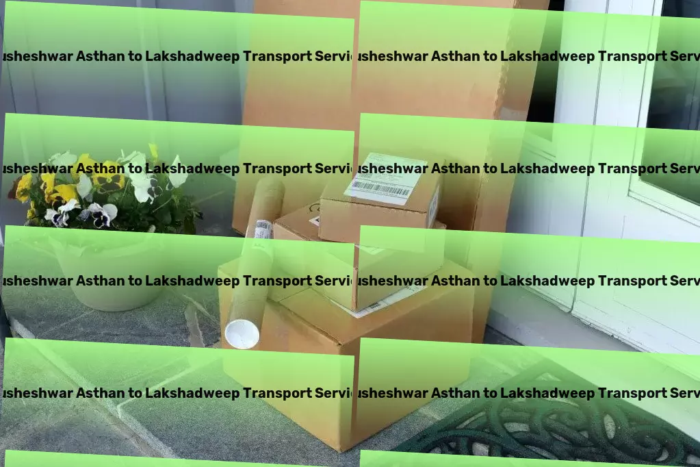 Kusheshwar Asthan to Lakshadweep Transport Local cargo services