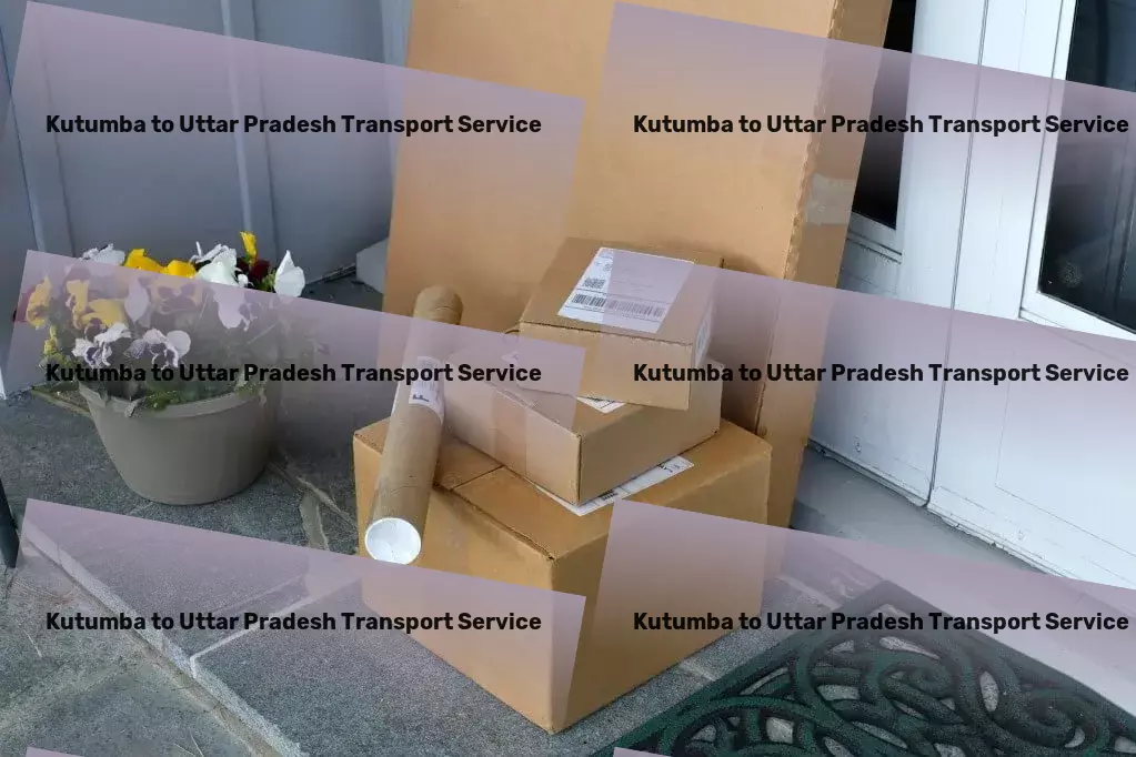 Kutumba to Uttar Pradesh Transport Tailored solutions for your every transportation need in India. - Advanced freight and shipment services