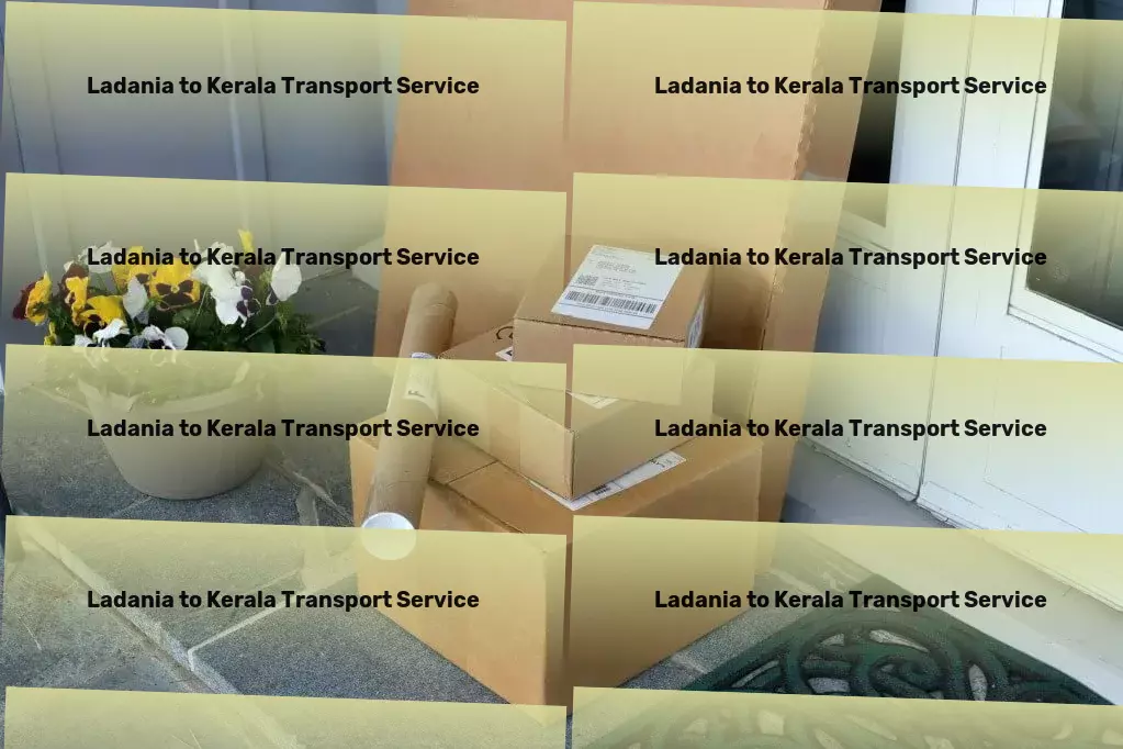 Ladania to Kerala Transport Empower yourself through self-improvement resources! - Quick goods forwarding