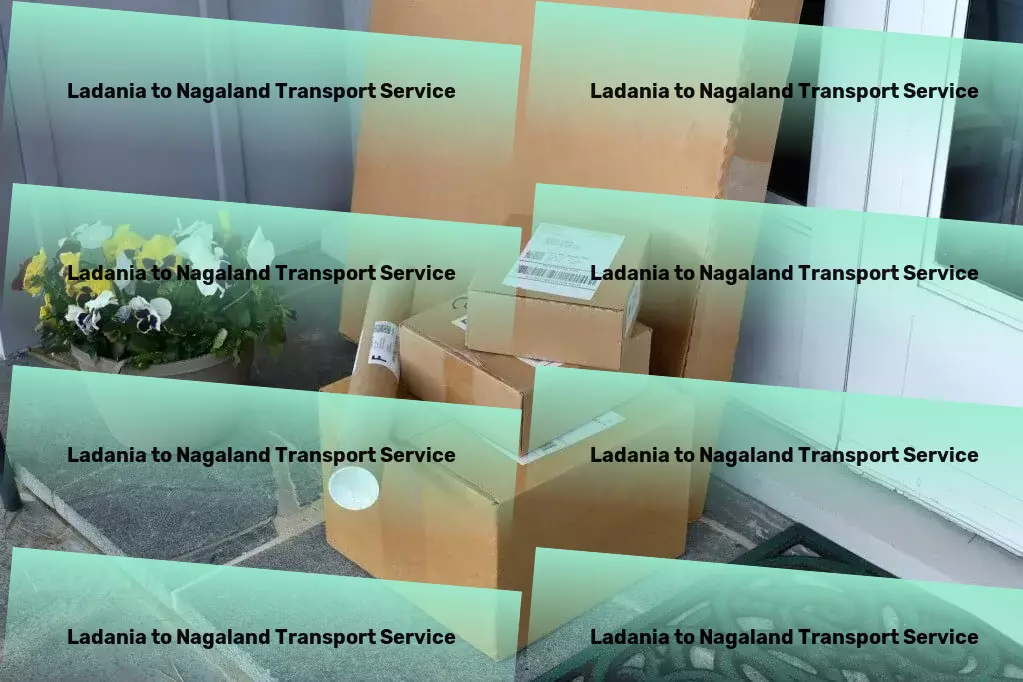 Ladania to Nagaland Transport Taking your goods farther with our Indian transport expertise. - Advanced goods forwarding