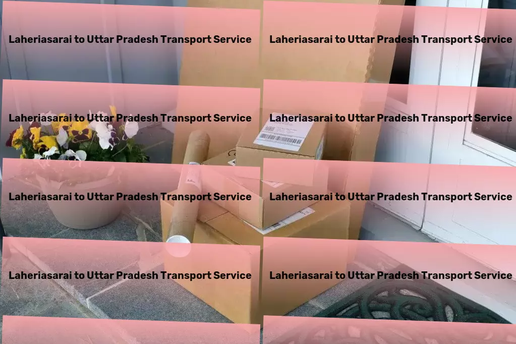 Laheriasarai to Uttar Pradesh Transport Empowering businesses with top-notch Indian logistic solutions. - Transport companies