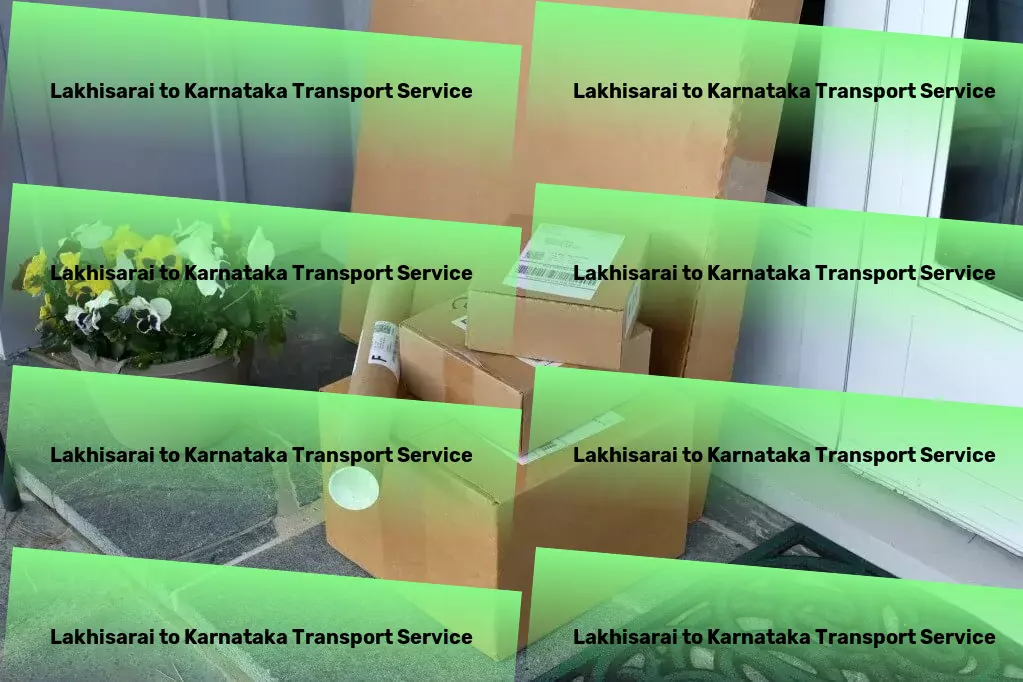 Lakhisarai to Karnataka Transport Optimize your urban journeys with us today! - Standard freight transportation