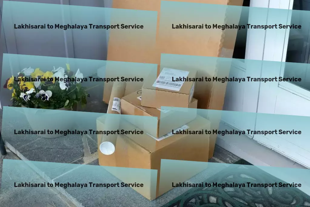 Lakhisarai to Meghalaya Transport The next level of logistic solutions in India is here! - Express goods shipment solutions