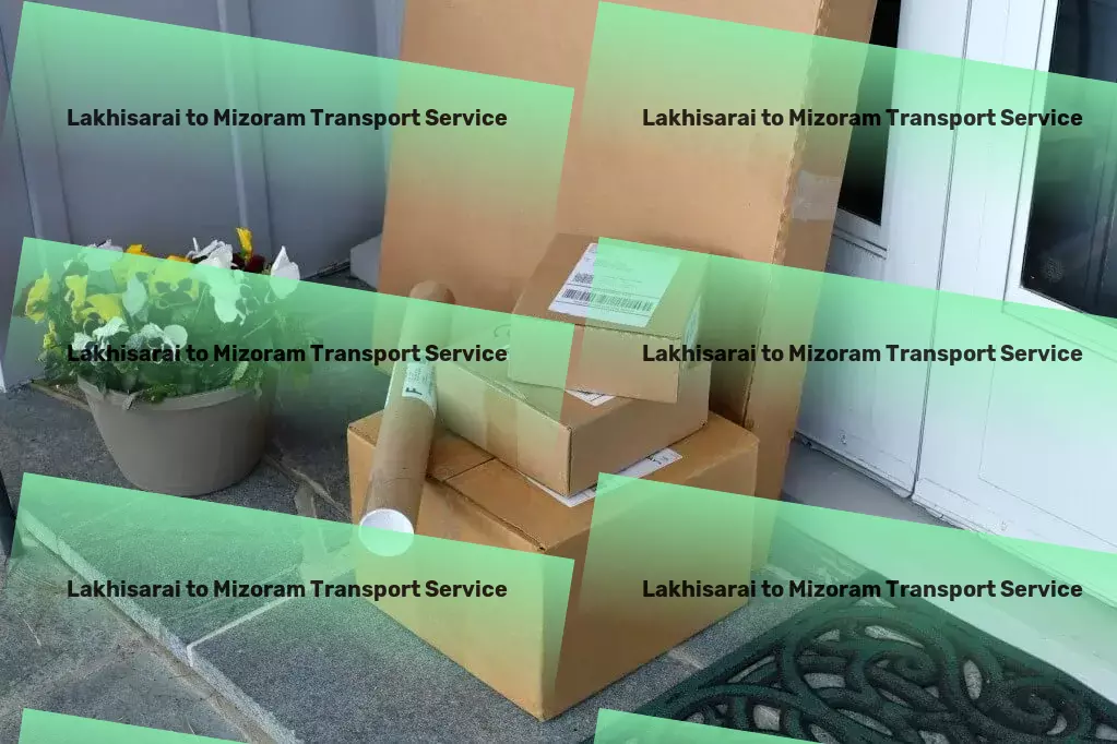 Lakhisarai to Mizoram Transport National package forwarding