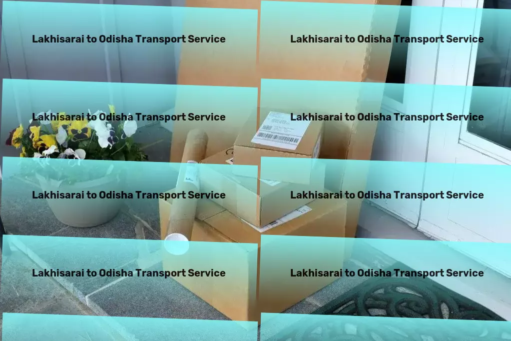 Lakhisarai to Odisha Transport Maximize your productivity with innovative workspace solutions! - Quick parcel shipment solutions