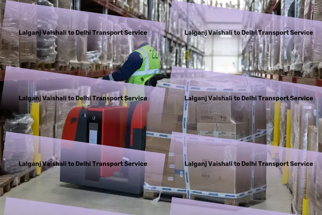 Lalganj Vaishali to Delhi Transport Personal cargo transport