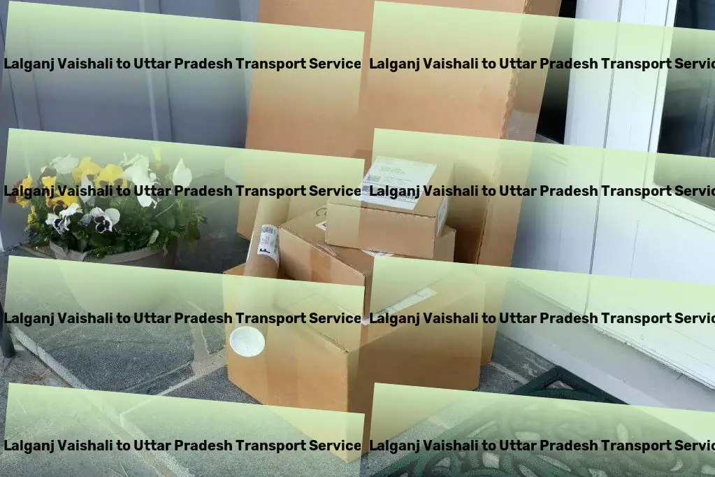 Lalganj Vaishali to Uttar Pradesh Transport High-capacity transport and shipment