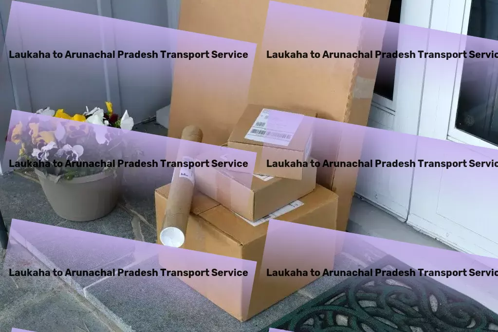 Laukaha to Arunachal Pradesh Transport Quick parcel shipment solutions