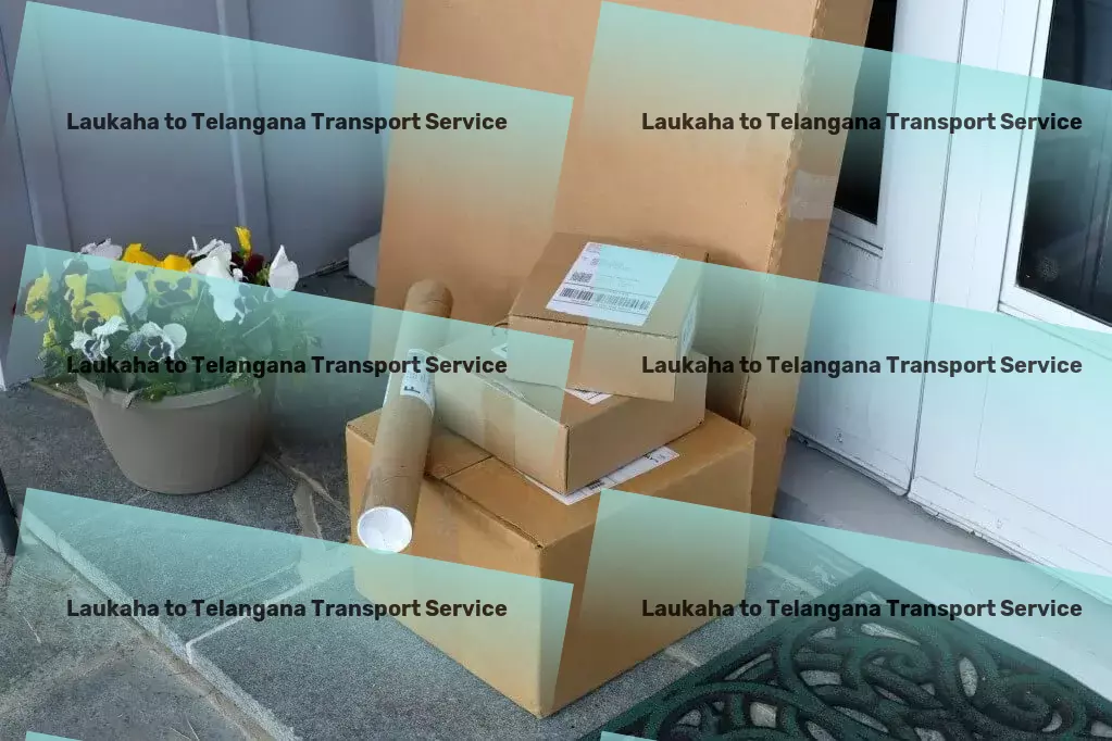 Laukaha to Telangana Transport Comprehensive transport operations