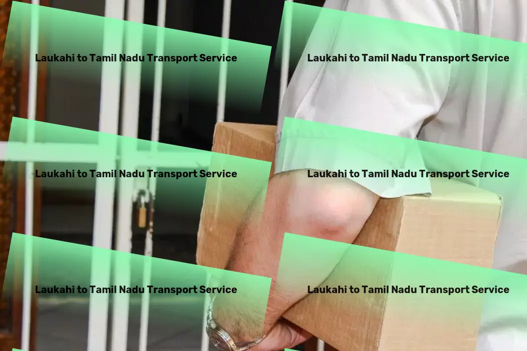 Laukahi to Tamil Nadu Transport Moving and relocation services