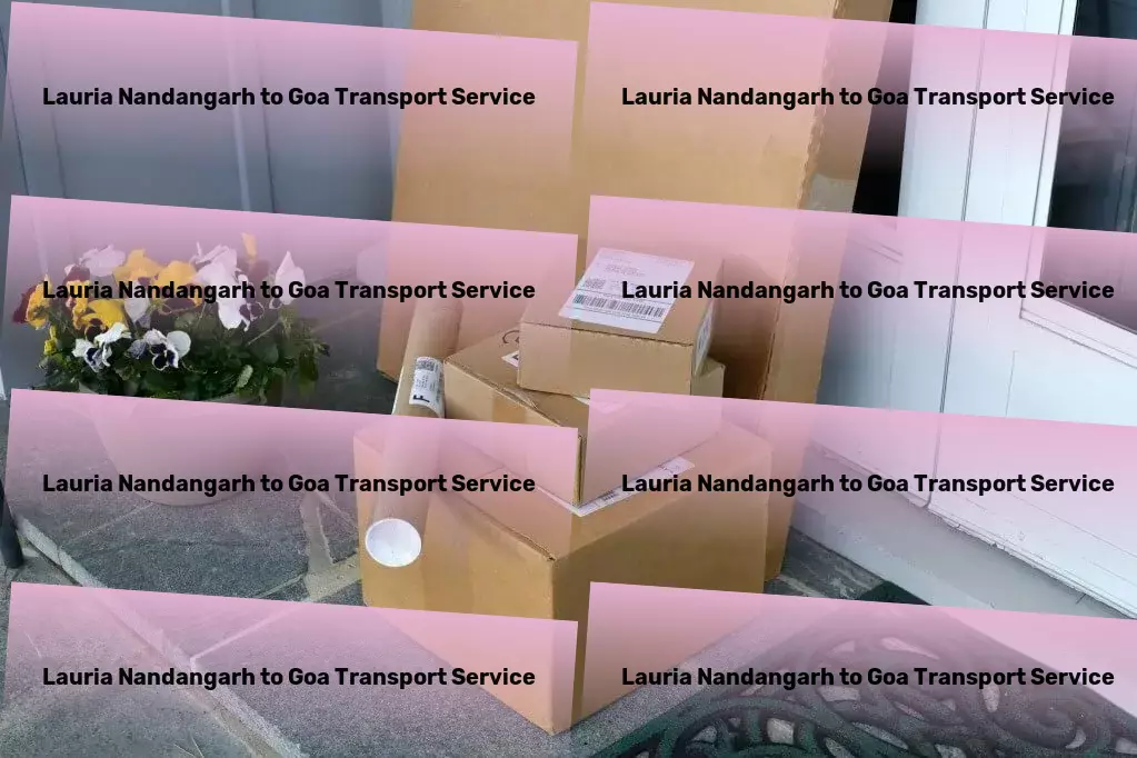 Lauria Nandangarh to Goa Transport Local goods services