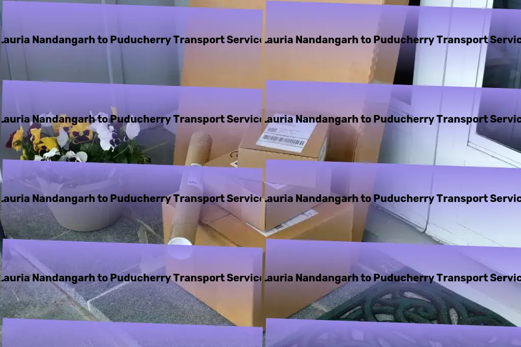 Lauria Nandangarh to Puducherry Transport Cultivate a thriving home garden with our expert tips! - Long-distance cargo services