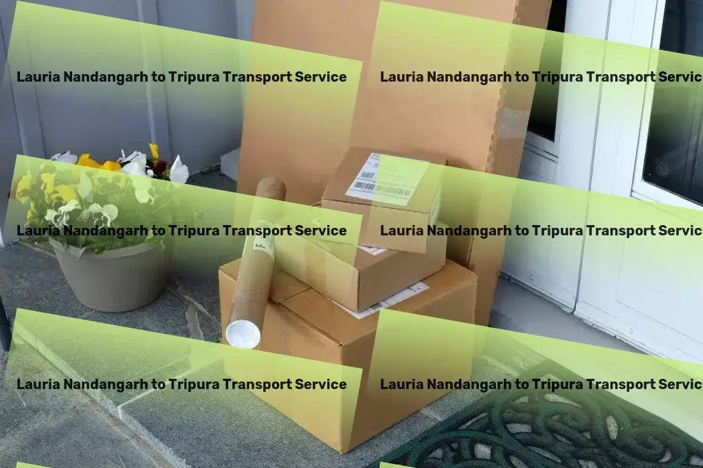 Lauria Nandangarh to Tripura Transport Advanced goods transportation