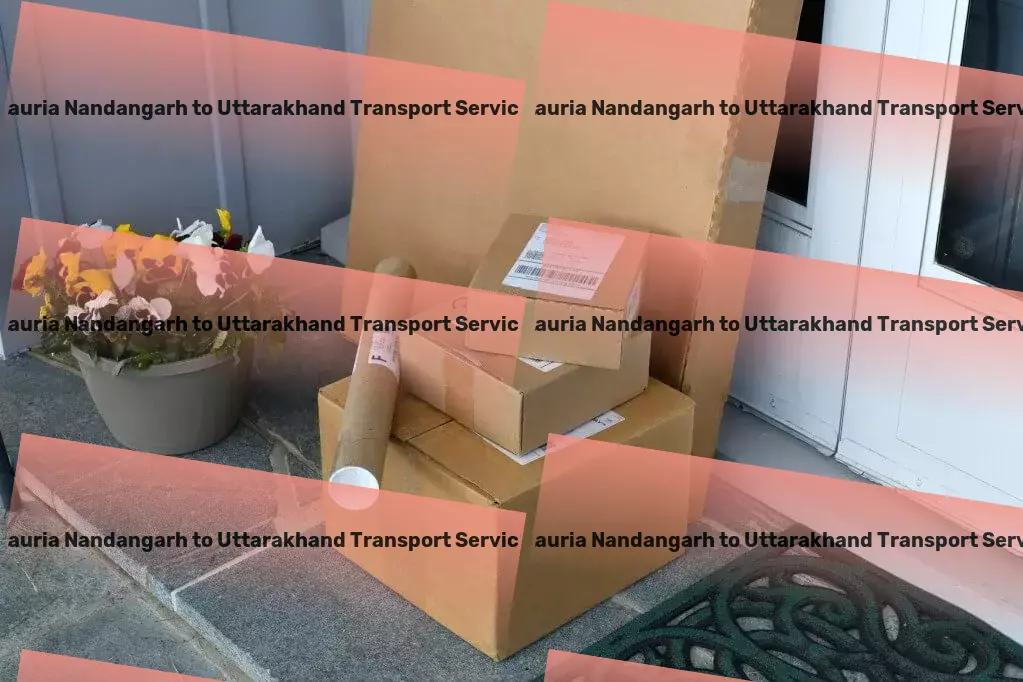 Lauria Nandangarh to Uttarakhand Transport Achieve a seamless move with our professional support. - Custom goods services