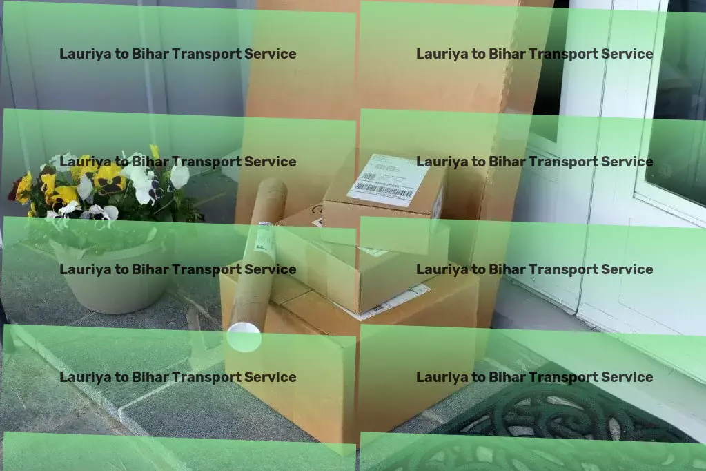 Lauriya to Bihar Transport Optimize your shipping strategy in India with us by your side! - Furniture moving operations