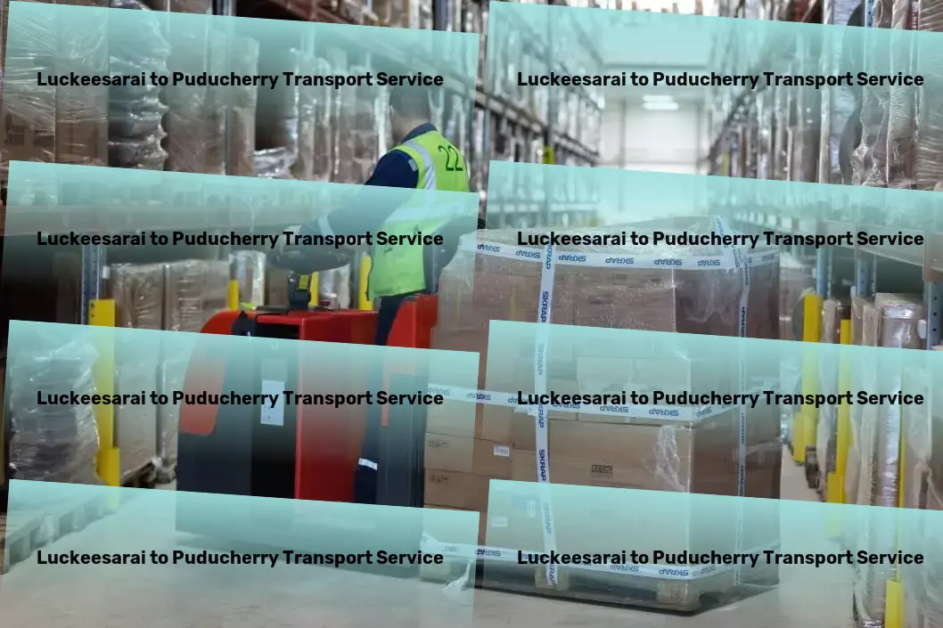 Luckeesarai to Puducherry Transport The key to unlocking seamless logistical operations in India. - National package forwarding