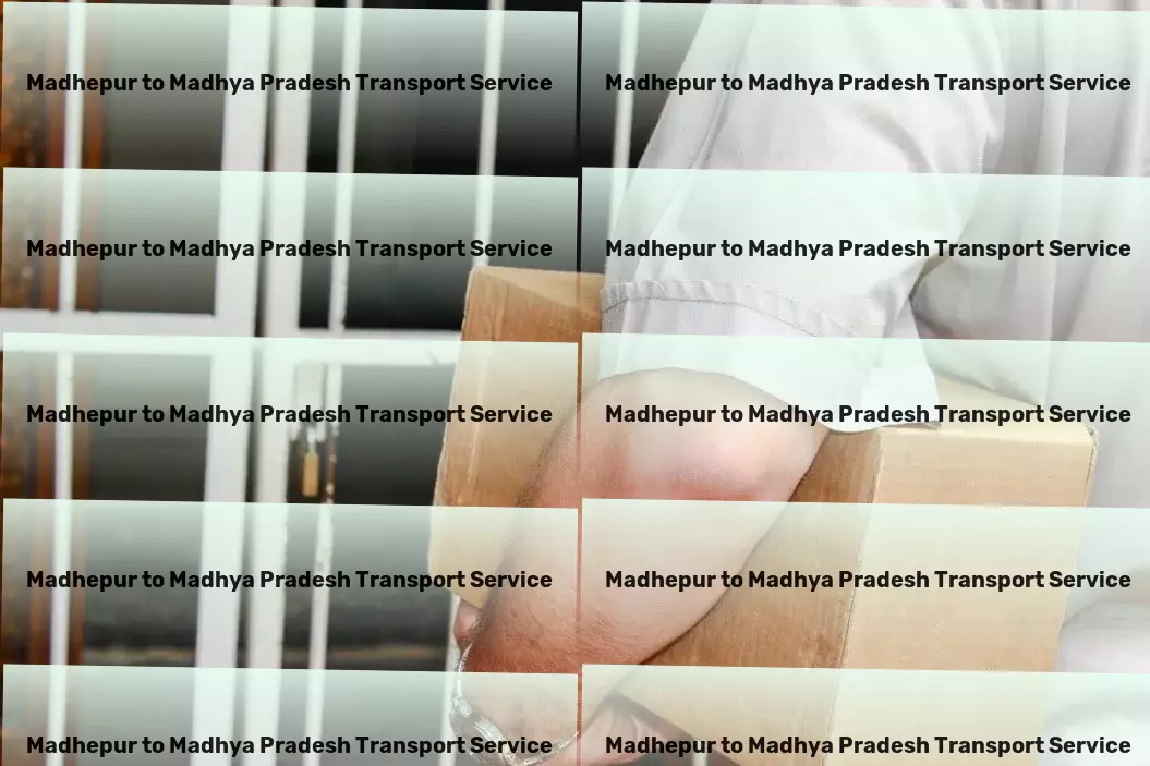 Madhepur to Madhya Pradesh Transport High volume logistics