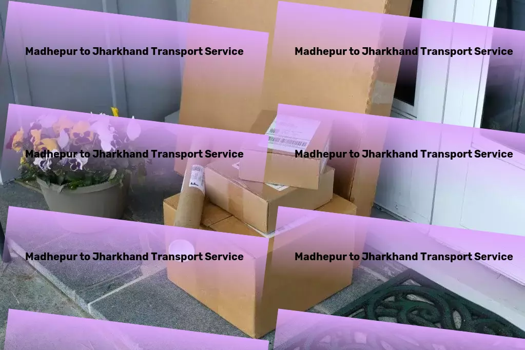 Madhepur to Jharkhand Transport Empower your business with our Indian logistics services! - Express goods transport