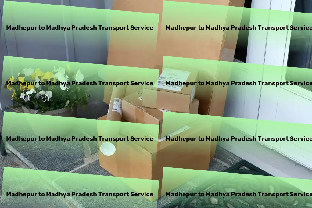 Madhepur to Madhya Pradesh Transport Efficient logistics solutions within India at your service! - Trucking logistics