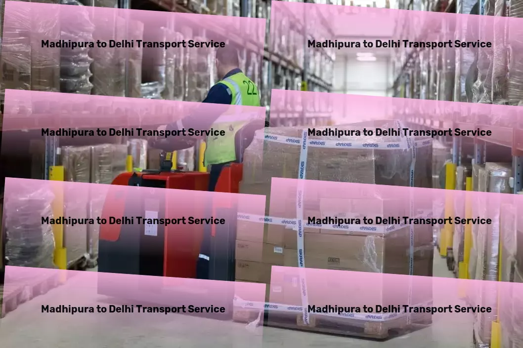 Madhipura to Delhi Transport Specialized package delivery