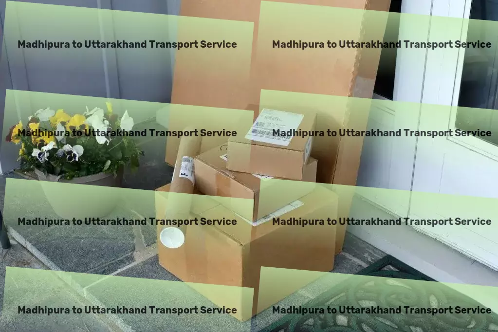 Madhipura to Uttarakhand Transport Express parcel delivery