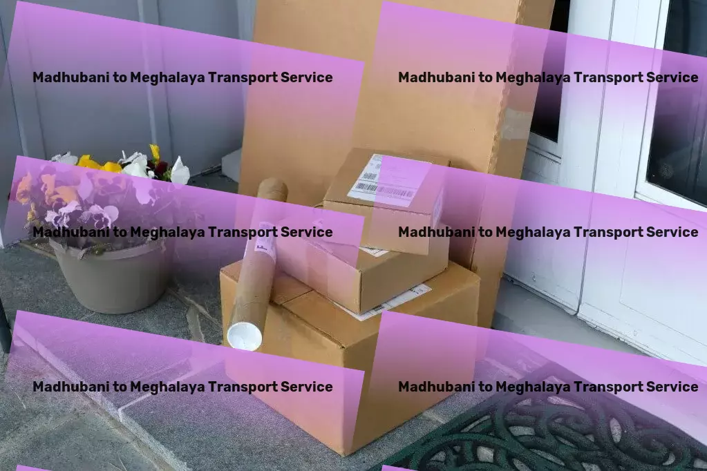 Madhubani to Meghalaya Transport Specialized shipping services