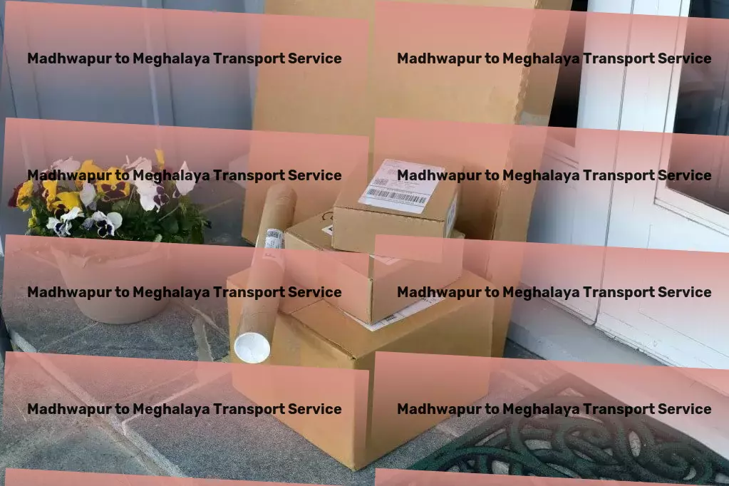 Madhwapur to Meghalaya Transport Making travel less stressful and more magical! - Citywide parcel forwarding