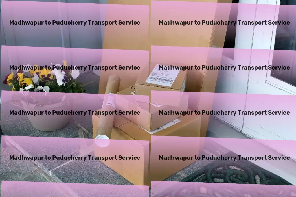 Madhwapur to Puducherry Transport Innovative and cost-effective transport services across India! - Heavy goods movers