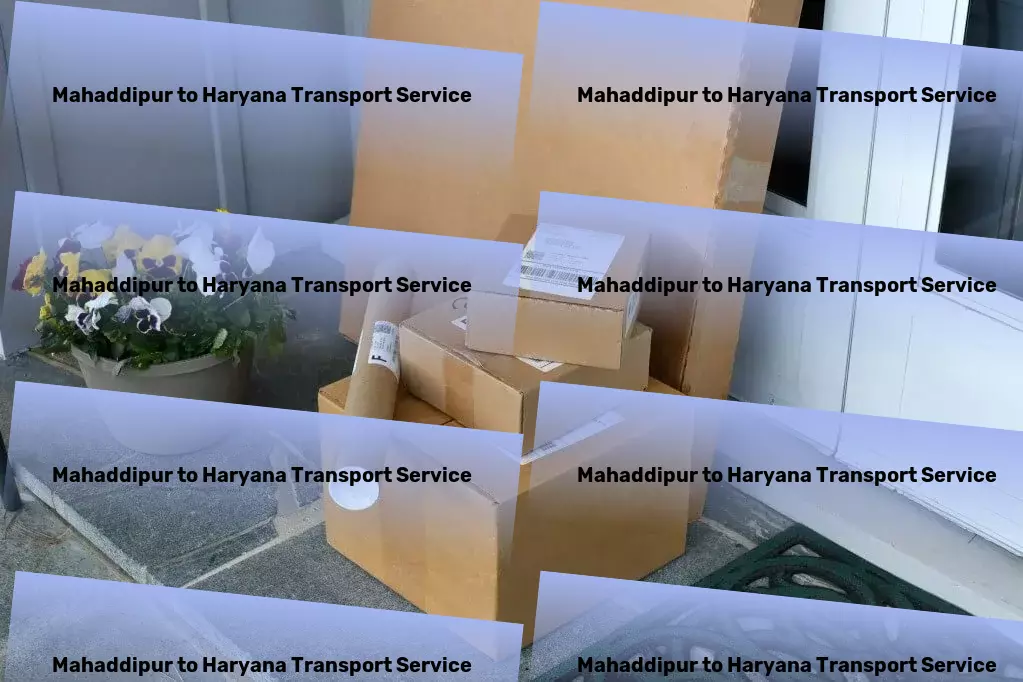 Mahaddipur to Haryana Transport Specialized package moving