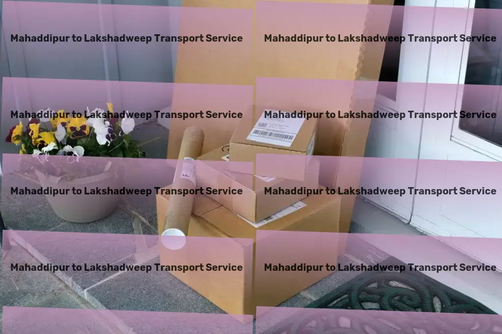 Mahaddipur to Lakshadweep Transport Advanced parcel dispatch